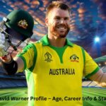David Warner Profile – Age, Career Info & Stats