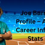 Joe Burns Profile – Age, Career Info & Stats