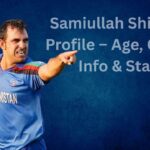 Samiullah Shinwari Profile – Age, Career Info & Stats