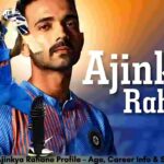 Ajinkya Rahane Profile – Age, Career Info & Stats