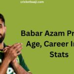 Babar Azam Profile – Age, Career Info & Stats