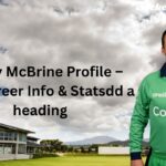 Andy McBrine Profile – Age, Career Info & Stats