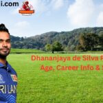 Dhananjaya de Silva Profile – Age, Career Info & Stats