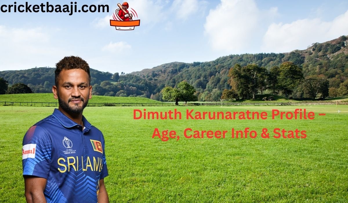 Dimuth Rangana Dimuth Karunaratne Profile – Age, Career Info & Stats