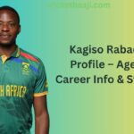 Kagiso Rabad Profile – Age, Career Info & Stats