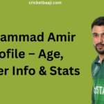 Mohammad Amir Profile – Age, Career Info & Stats