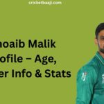 Shoaib Malik Profile – Age, Career Info & Stats