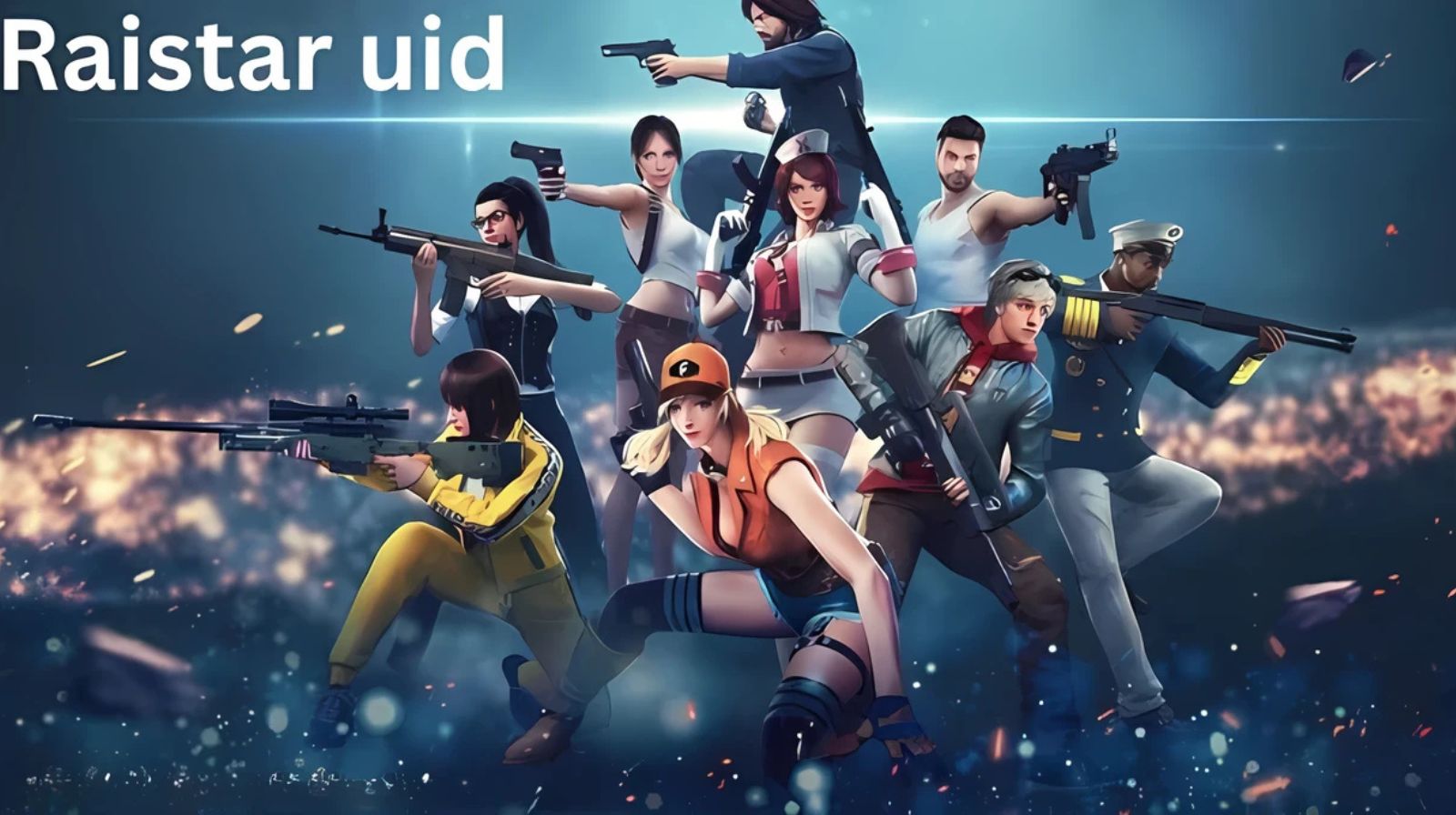 RaiStar UID: The Celestial Warrior of Free Fire - A Comprehensive Guide