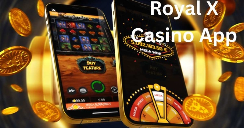 Royal X Casino App Game v9.81 – Download Latest 2025 
