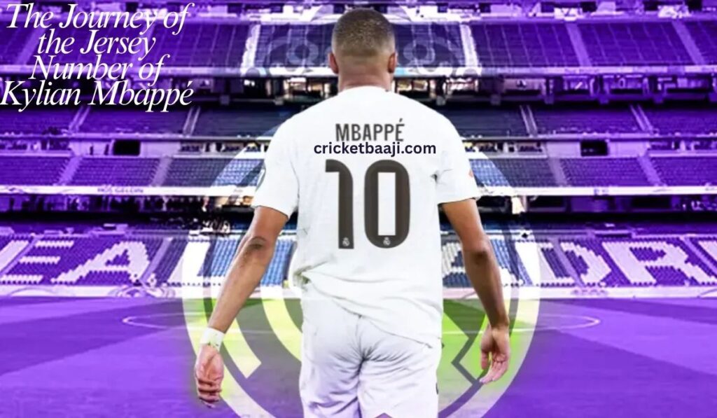The Journey of the Jersey Number Kylian Mbappé