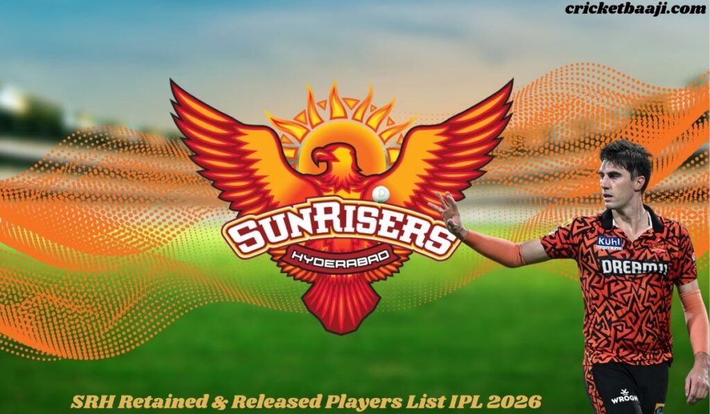 SRH Retained & Released Players List IPL 2026 – What You Need to Know