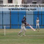 Cricket Leads the Change Among Sports in Mobile Betting Apps