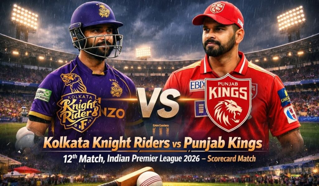 Kolkata Knight Riders vs Punjab Kings, 12th Match, Indian Premier League 2026 – Scorecard Match
